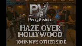 Haze Over Hollywood LIVE at Johnny's Other Side - Final Set | PerryVision