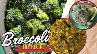 Broccoli Fry Recipe In Telugu | Broccoli Stire Fry Indian Style | Broccoli Vepudu| Broccoli Benefits
