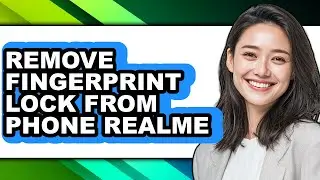 How to Remove Fingerprint Lock from Phone Realme (easy Method)