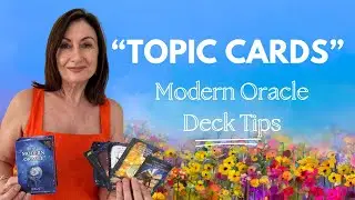 Topic Cards in the Modern Oracle Deck | The Modern Oracle Deck Tips | Katy-K