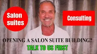 OPENING YOUR OWN SALON SUITE BUILDING? 