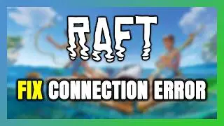 How to FIX RAFT Connection Error / Server Error!