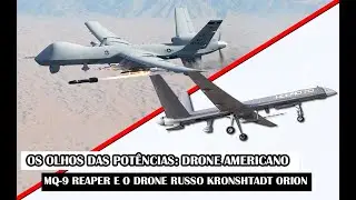 Os Olhos Das Pot&ecirc;ncias: Drone Americano MQ-9 Reaper E O Drone Russo Kronshtadt Orion