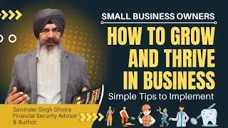 Your Personal Financial Planning Help Book | Part 2 | Satvinder Singh Ghotra | Small Business Owners