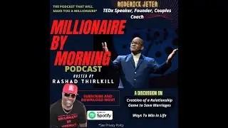 Resolve Relationship Agreements with Jeter || Millionaire By Morning With Rashad Thirlkill
