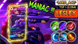 MANIAC 🔥Lesley Build 2022 ~ Top 1 Global Lesley 2022 Gameplay By *lord_ace* | Lesley Mobile legends
