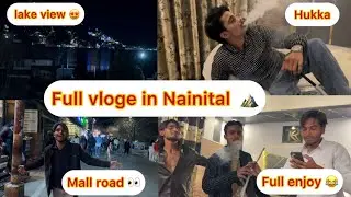 Nainital me dosto ke sath full masti 😂😂/nainital so beautiful #youtube #vlog #masti #fullenjoy 