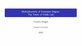 The Tower of Fields Law: Multiplicativity of Extension Degree