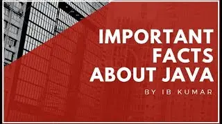 I B KUMAR | Interesting Facts of Java Part  2 🔥🔥 | Java Video Tutorials