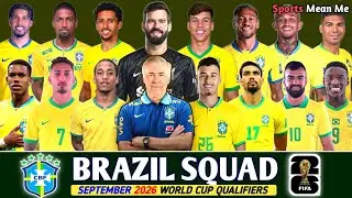 BRAZIL Official Squad For FIFA World Cup 2026 Qualifiers | Brazil Squad September 2025