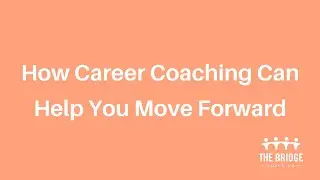 Mid-Career Coaching: Welcome to The Bridge Coaching!