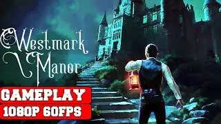 Westmark Manor Gameplay (PC)