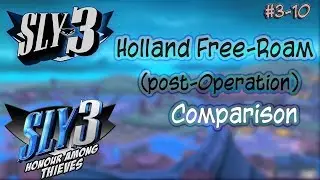 Sly 3 Episode 3 Free-Roam Holland comparison Post-Operation (0921.1843 vs. 0802.0136)