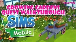 The Sims Mobile Growing Gardens Quest Walkthrough