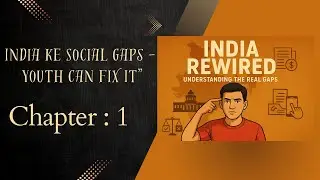 🔖 Chapter 1: &ldquo;India &ndash; A Young Nation with Old Problems&rdquo;