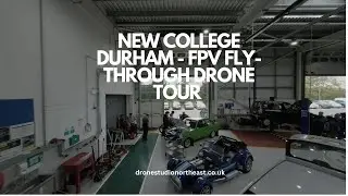 New College Durham FPV Tour