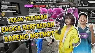 MAIN TEBAK TEBAKAN YANG GAK BERFAEDAH BARENG NOTNOT