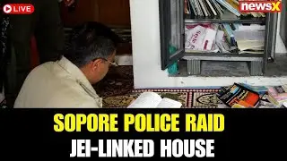 LIVE | Sopore Police Raid JeI-Linked House, Seize Incriminating Material Under UAPA Charges