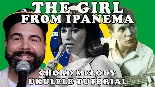 The Girl From Ipanema - Chord Melody Bossa Nova Ukulele Tutorial
