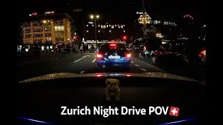 Zurich City Night Drive 🇨🇭 | Relaxing POV Drive Through Switzerland (4K)