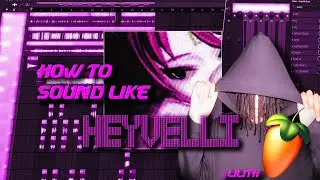 How to Sound like HEYVELLI  (FREE PRESET)