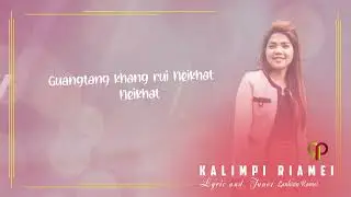 KIN HEI || Track || Kalimpi Riamei ||Rongmei Gospel Song || 2022