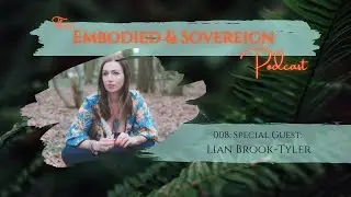 008: Special Guest: Lian Brook-Tyler [Waking The Wild]