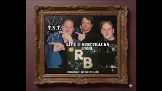 T.N.T./ACDC (cover) by Rocket Brothers live @ Sidetracks Bar 1999