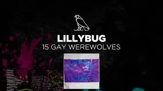 lillybug - 15 gay werewolves