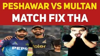 🔴Match Fixing in PSL | PESHAWAR ZALMI vs MULTAN SULTANS Match was Fixed? | PSL 2025 LIVE | PSL LIVE