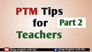 PTM Tips for Teachers Part 2 ।। How to plan for PTM। Most important PTM Tips for Teachers