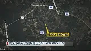2 dead, 2 injured in shooting at Colleton County nightclub