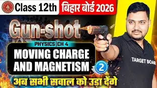 MOVING CHARGE AND MAGNETISM | Physics Class 12th Chapter 4 Crash Course | 12 Physics English Medium