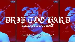 &ldquo;DRIP TOO HARD&rdquo; Lil Baby & Gunna BUT ITS A SOUNDTRACK (Shortened Version) (Clean)