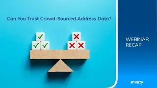 Can You Trust Crowd-Sourced Address Data? | Webinar