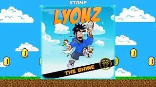 STOMP - by LYONZ (The Shine)
