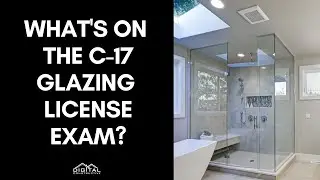How to Pass Your C-17 License Exam in 5 Easy Steps! - California Glazing Contractors License Exam