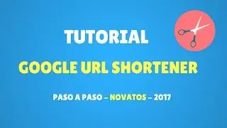 Tutorial Google URL Shortener