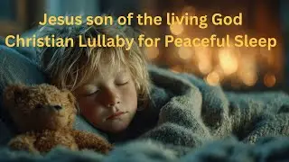 Jesus Name Lullaby for Peaceful Sleep | Christian Bedtime Worship
