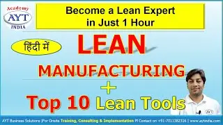 Become a Lean EXPERT in just 1 Hour | LEAN Manufacturing FULL COURSE |@aytindia
