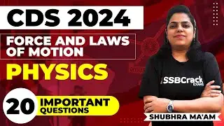 20 Important Physics Questions for CDS 2024 | Force And Laws Of Motion