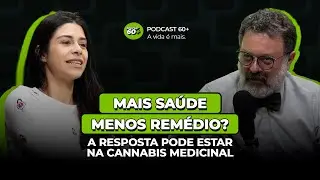 Mais sa&uacute;de, menos rem&eacute;dio? A resposta pode estar na cannabis medicinal