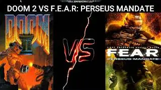 DOOM 3: BFG EDITION VS F.E.A.R: PLATINUM PACK B&Ouml;L&Uuml;M 2: DOOM 2 VS F.E.A.R. PERSEUS MANDATE