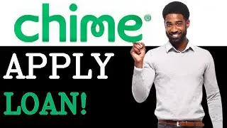 New How To Apply For And Successfully Get A Loan On Chime Full Guide (2025)