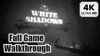 White Shadows - Full Walkthrough Gameplay [ PC @ 4K x 60FPS Ultrawide ]