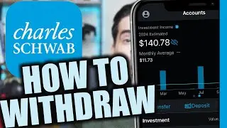 How To Withdraw Your Money From Charles Schwab (App)