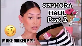 SEPHORA HAUL PART 2| WHAT ELSE I PICKED UP DURING THE VIB SALE SPRING 2021