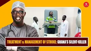 Treatment and management of stroke in Ghana 