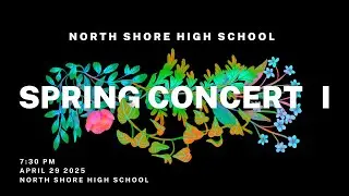 North Shore High School Spring Concert I