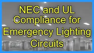 NEC and UL Compliance for Emergency Lighting Circuits